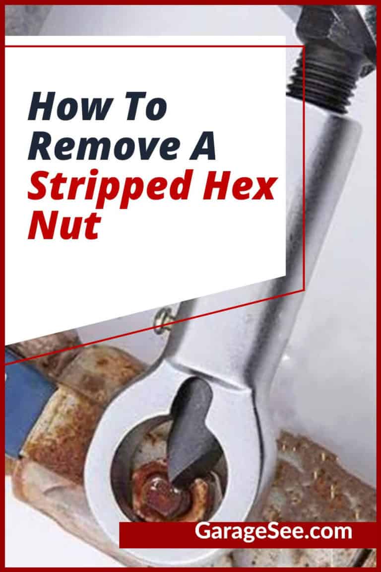 How To Remove A Stripped Hex Nut