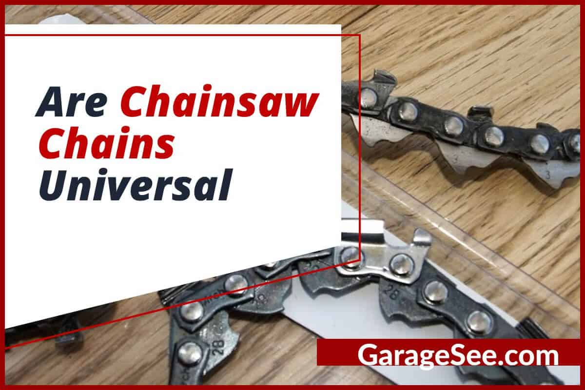 Are Chainsaw Chains Universal
