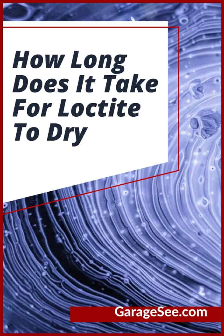 How Long Does It Take For Loctite To Dry