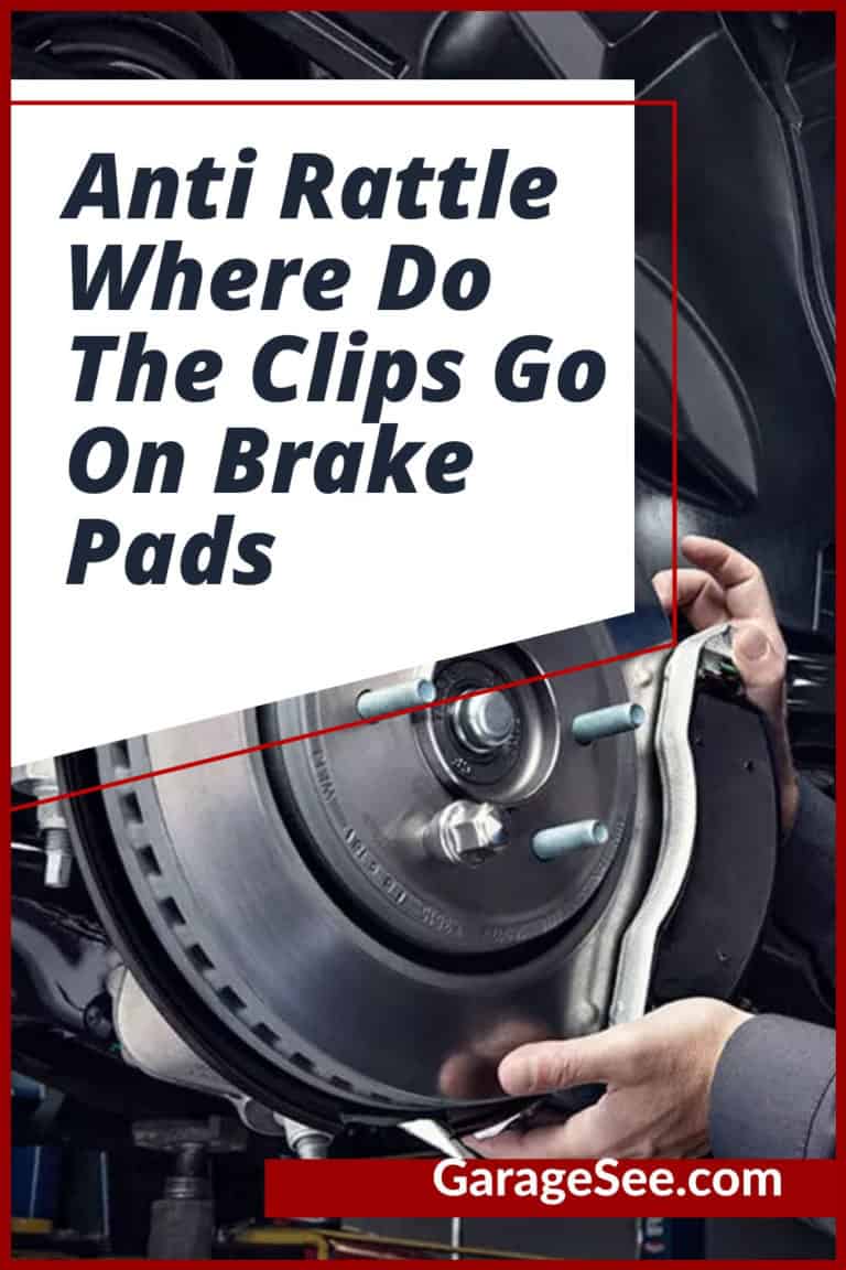 Anti Rattle Where Do The Clips Go On Brake Pads