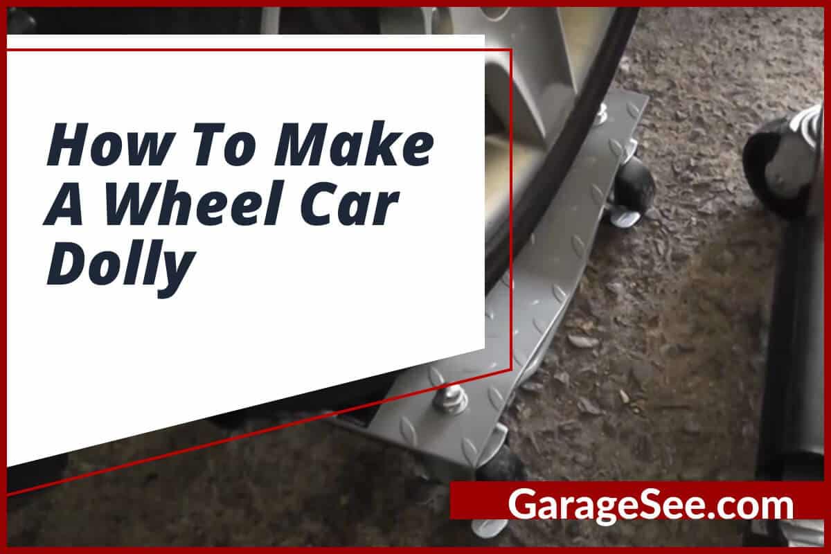How To Make A Wheel Car Dolly