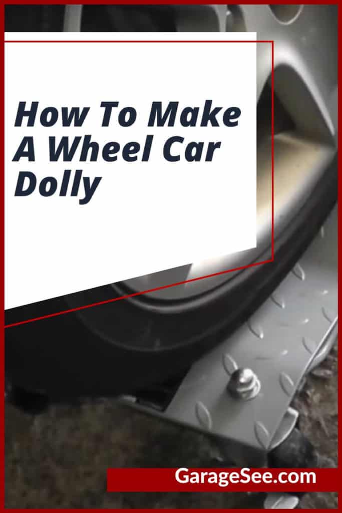How To Make A Wheel Car Dolly
