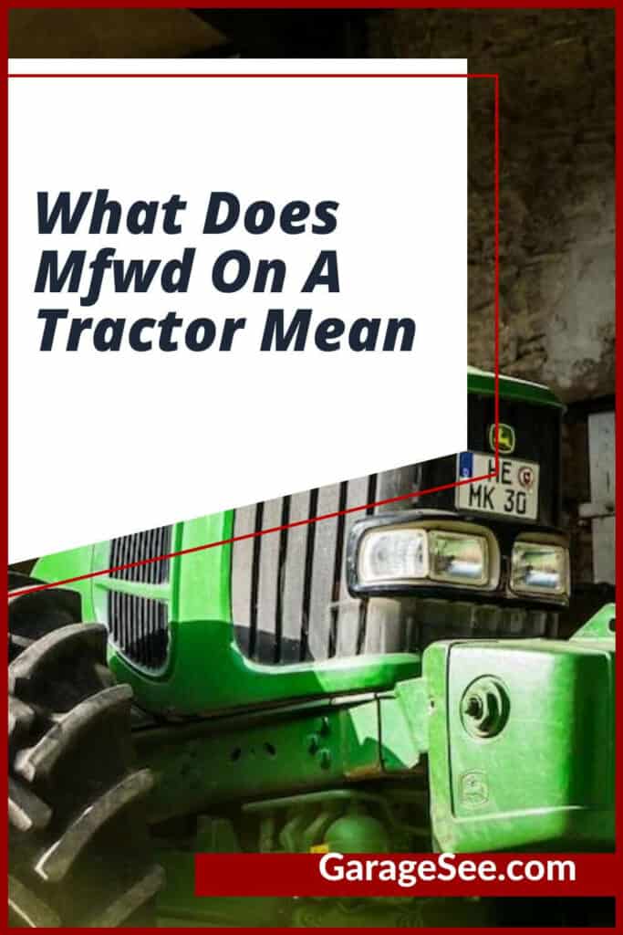 What Does MFWD On A Tractor Mean