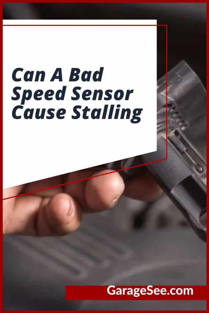 Can A Bad Speed Sensor Cause Stalling
