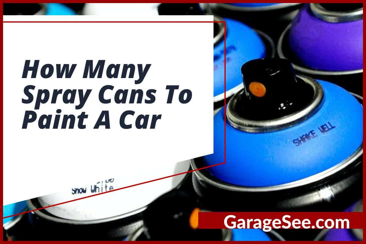How Many Spray Cans To Paint A Car