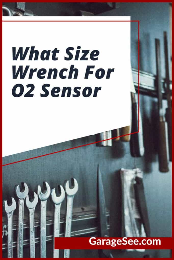 What Size Wrench For O2 Sensor