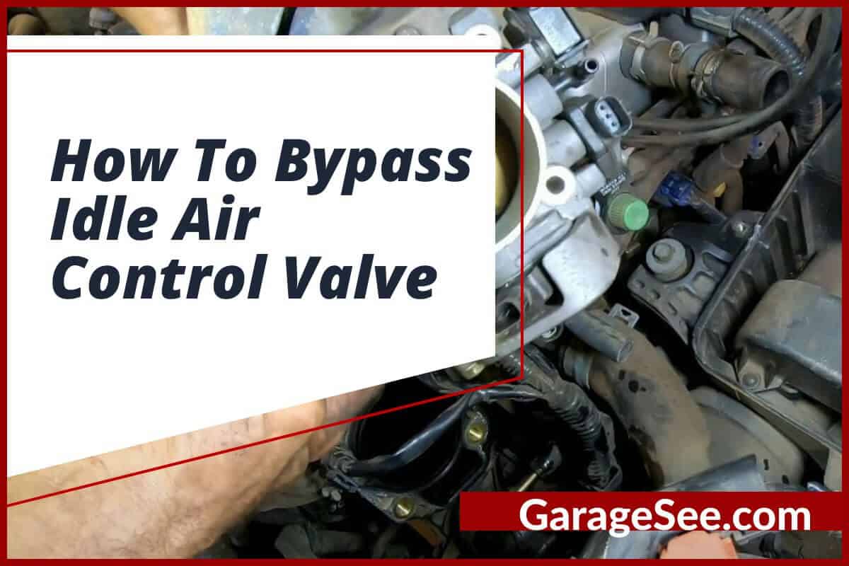 How To Bypass Idle Air Control Valve